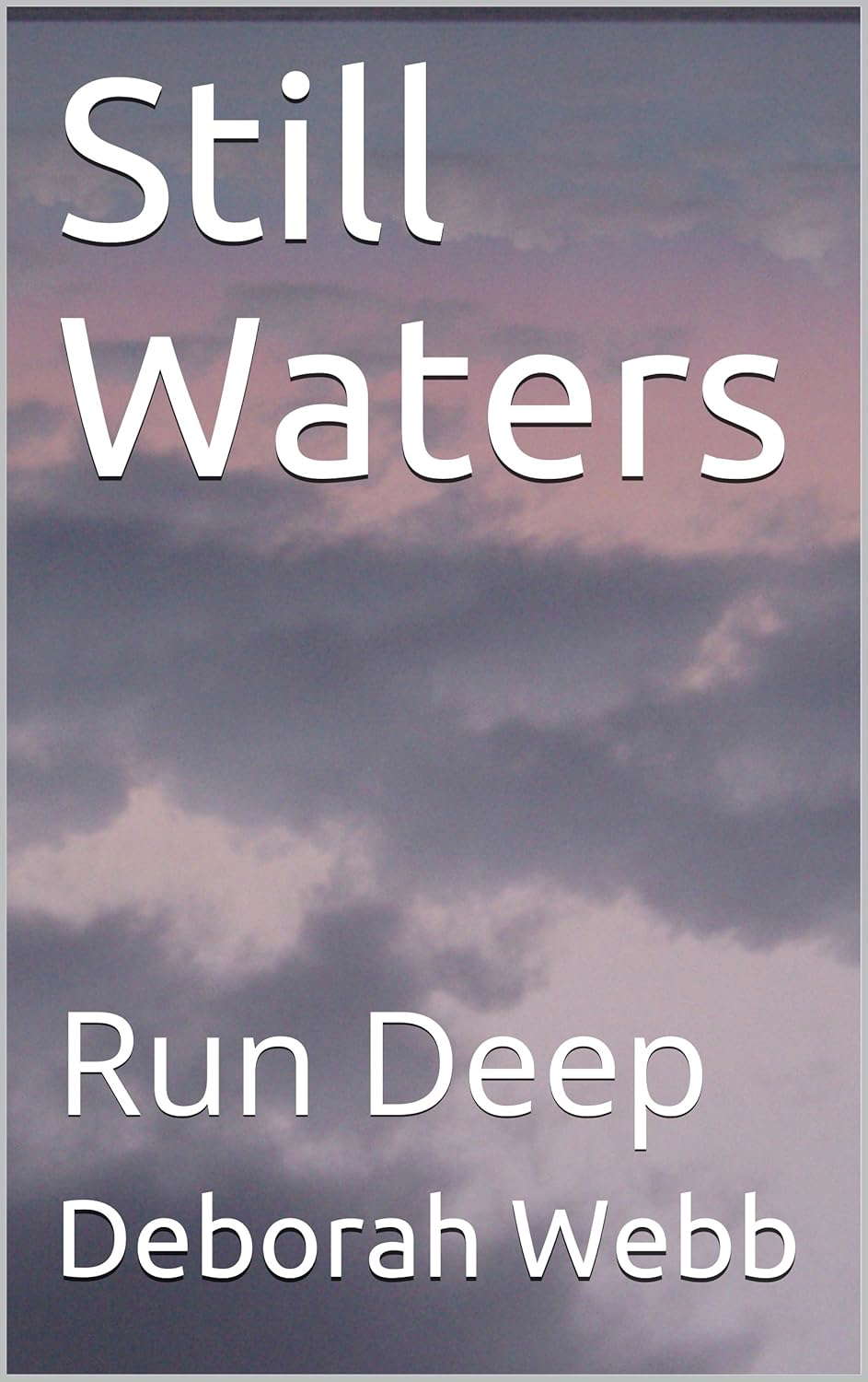Still Waters: Run Deep (Book One) poster