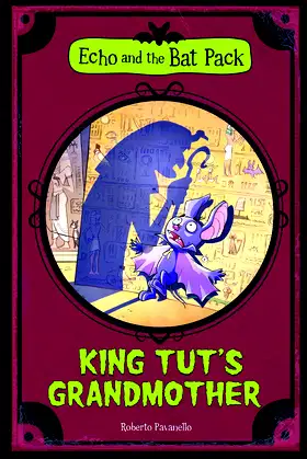 King Tut's Grandmother (Echo and the Bat Pack) poster