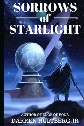 Sorrows of Starlight: A LitRPG / Cultivation Novel (The Adept Archives) poster