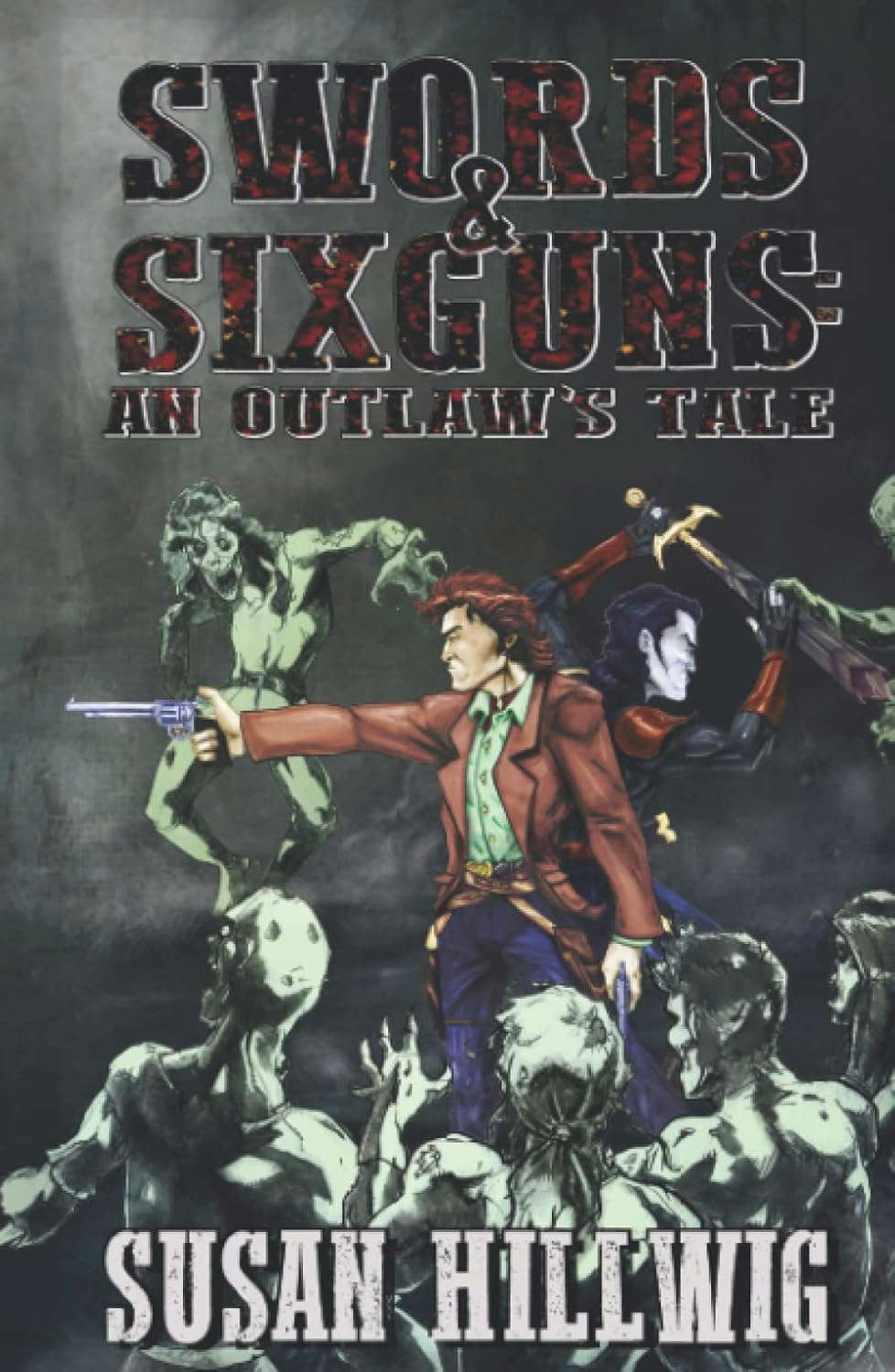 Swords & Sixguns: An Outlaw's Tale poster