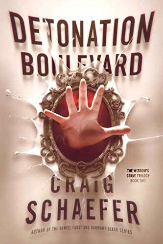 Detonation Boulevard (The Wisdom's Grave Trilogy) poster