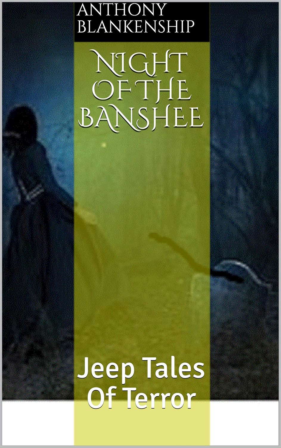 Night Of The Banshee: Jeep Tales Of Terror poster