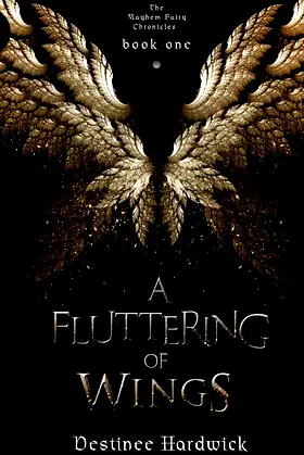 A Fluttering of Wings (The Mayhem Fairy Chronicles Book 1) poster