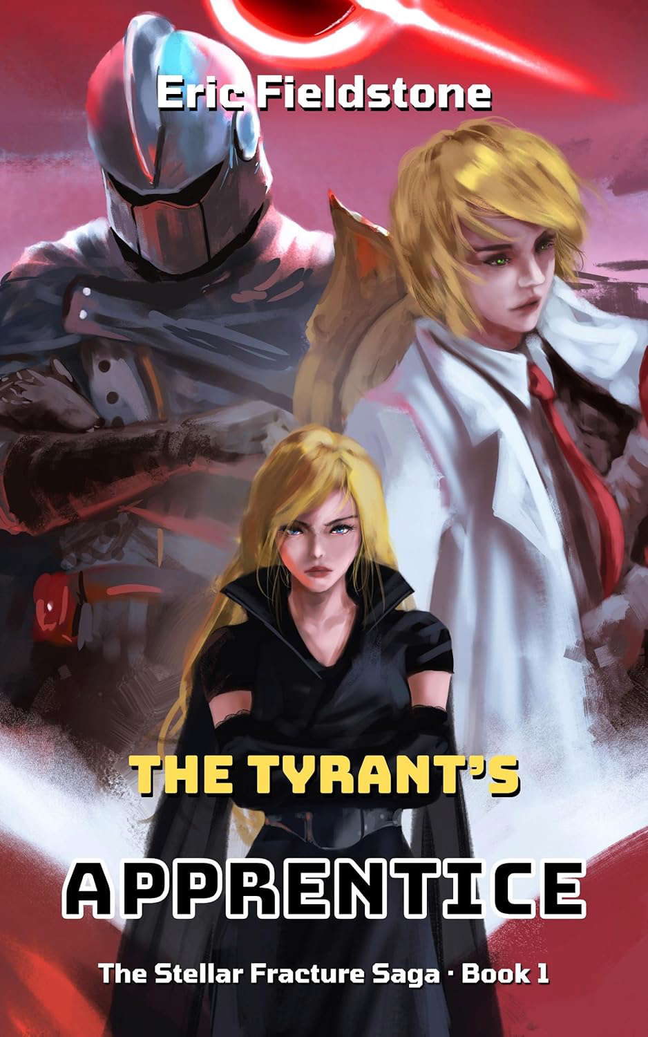 The Tyrant's Apprentice (The Stellar Fracture Saga Book 1) poster