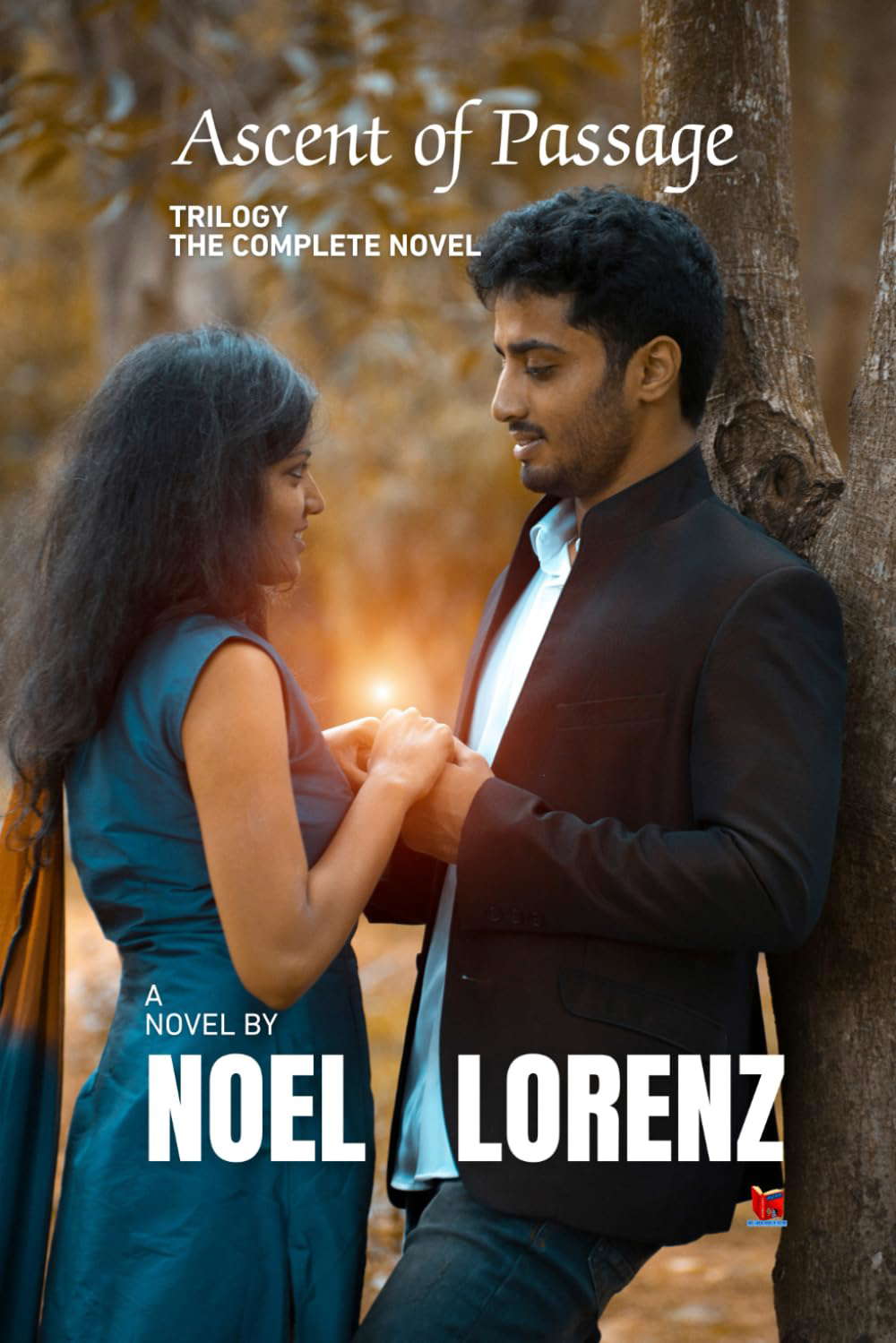Ascent of Passage Trilogy - The Complete Novel: Love, Revenge and Sacrifice poster