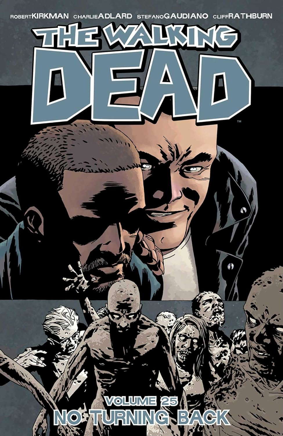 Walking Dead Volume 25: No Turning Back (The Walking Dead, 25) poster