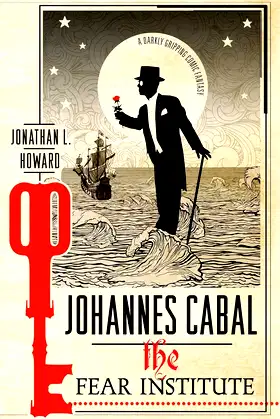 Johannes Cabal: The Fear Institute (Johannes Cabal Novels) poster