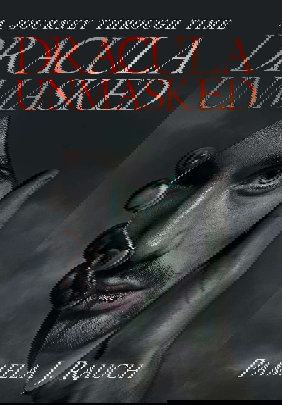 Dracula Unmasked: A Journey Through Time poster