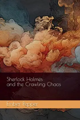 Sherlock Holmes and the Crawling Chaos (Sherlock Holmes meets Lovecraft) poster