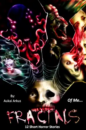 Fractals - Of Me: 12 Short Horror Stories poster