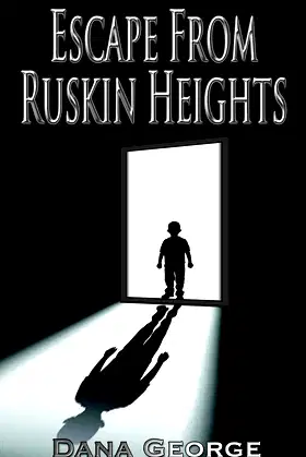 Escape From Ruskin Heights (Ruskin Heights Series Book 1) poster