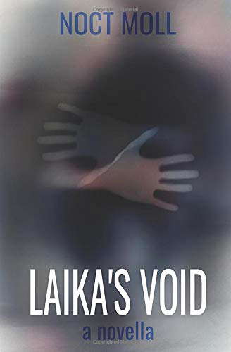 Laika's Void: a novella poster