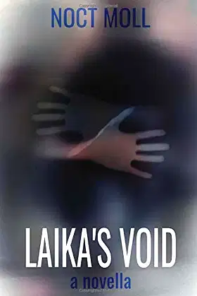 Laika's Void: a novella poster