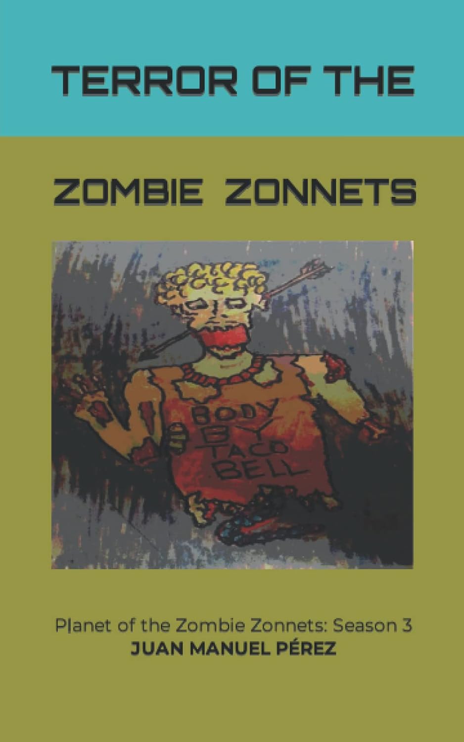 Terror of the Zombie Zonnets: Planet of the Zombie Zonnets Season 3 poster