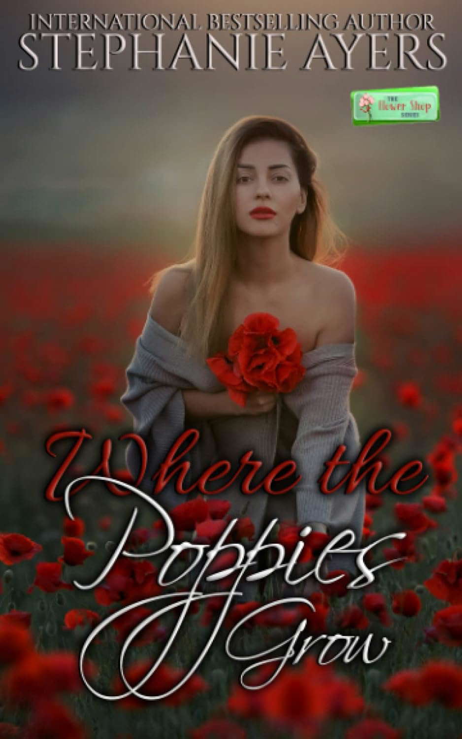 Where the Poppies Grow: A Flower Shop Series novella poster