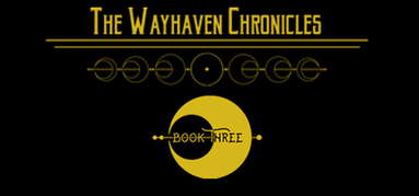 Wayhaven Chronicles: Book Three capsule