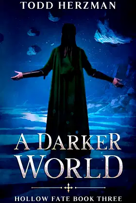 A Darker World (Hollow Fate Book 3) poster