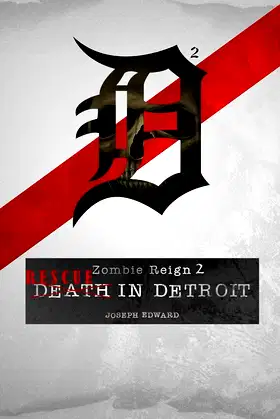 Zombie Reign 2: Rescue in Detroit poster