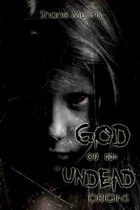 God of the Undead: Origins poster