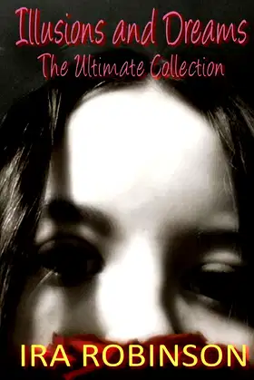 Illusions and Dreams: The Ultimate Collection poster