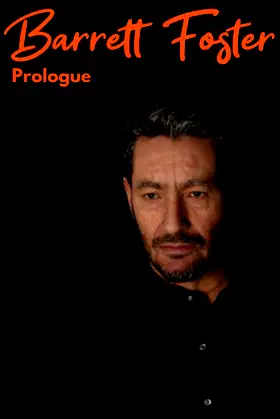 Barrett Foster : Prologue poster