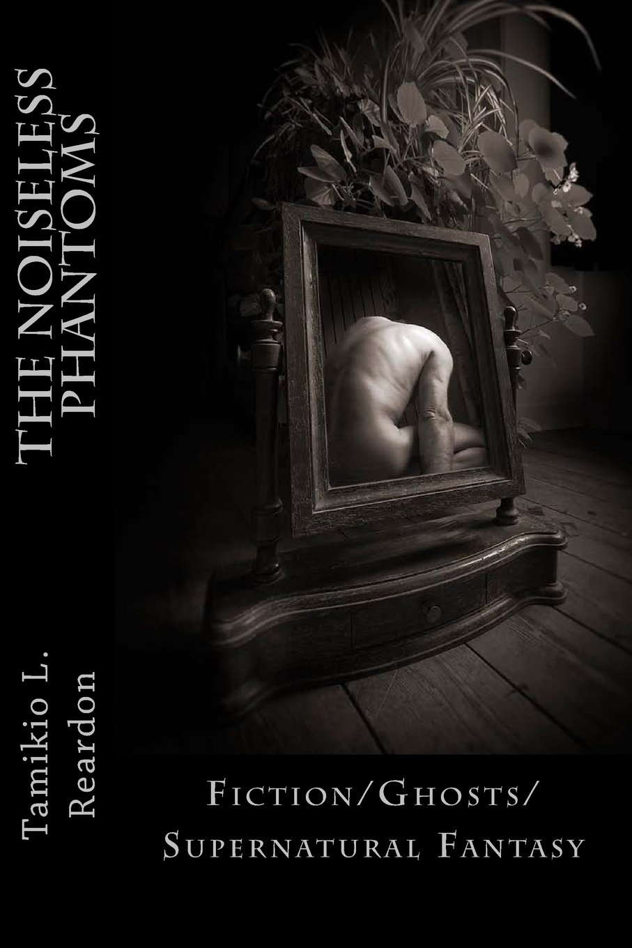 The Noiseless Phantoms: Fiction/Ghosts/Supernatural Fantasy poster