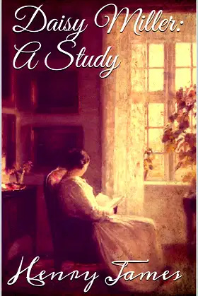 Daisy Miller: A Study poster