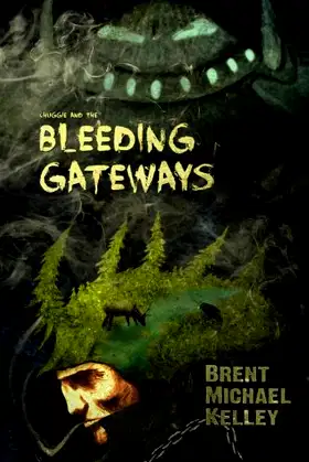 Chuggie and the Bleeding Gateways (Mischief Mayhem Want and Woe) poster
