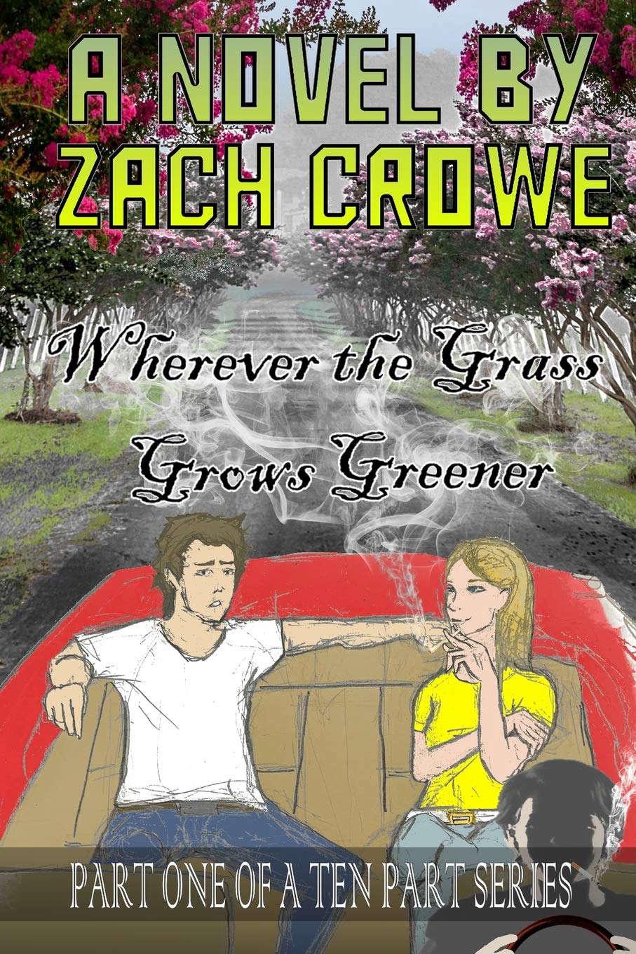 Wherever the Grass Grows Greener (The Witch and Walter Monroe) poster