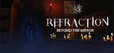 Refraction: Beyond the Mirror capsule