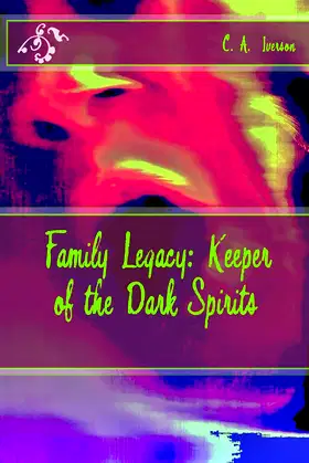 Family Legacy: Keeper of the Dark Spirits poster