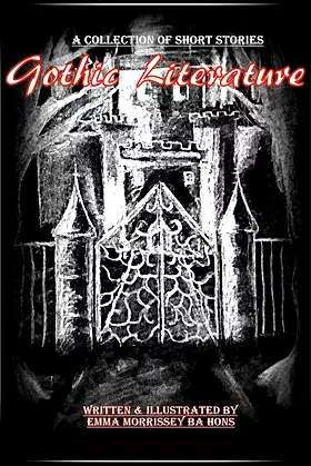 Gothic Literature: A Collection Of Gothic Short Stories poster