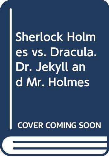 Sherlock Holmes vs. Dracula. Dr. Jekyll and Mr. Holmes poster