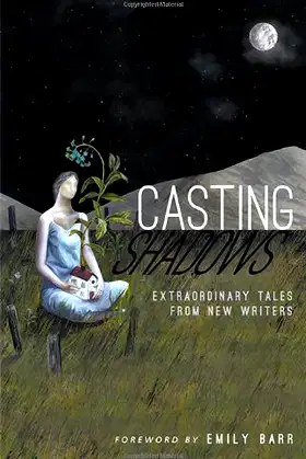 Casting Shadows: Extraordinary Tales from New Writers poster
