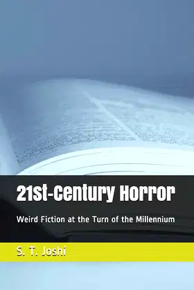 21st-Century Horror: Weird Fiction at the Turn of the Millennium poster