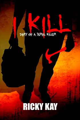 I Kill: Diary of a Serial Killer poster