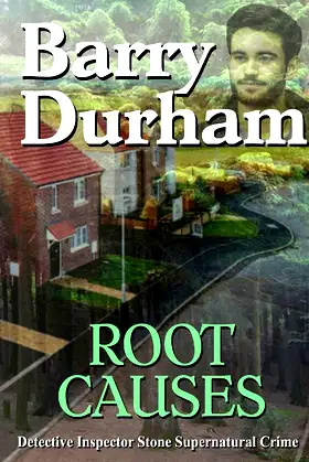 Root Causes: Detective Inspector Stone Supernatural Crime poster