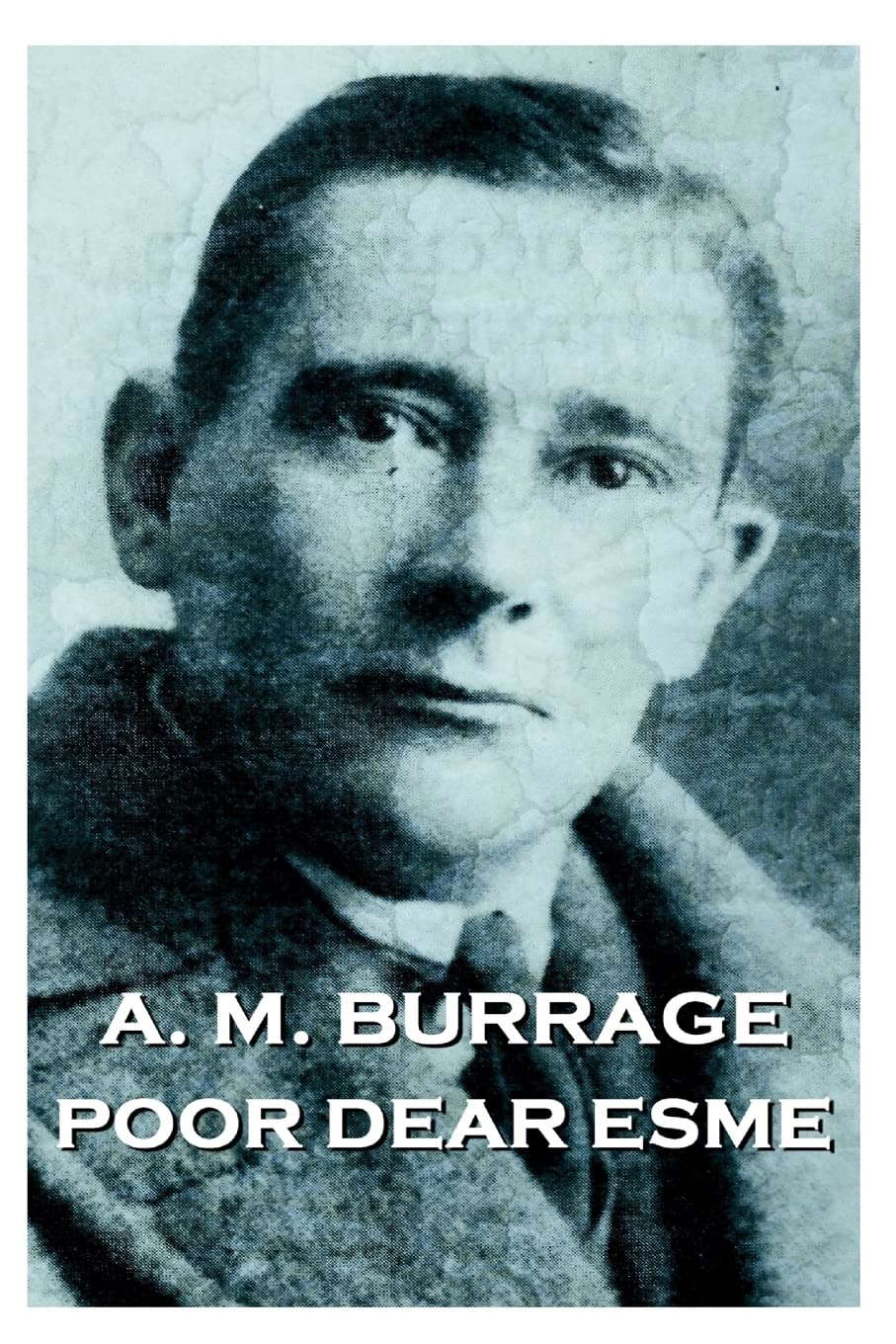 A.M. Burrage - Poor Dear Esme poster