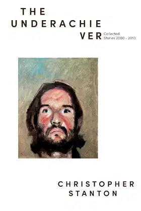 The Underachiever: Collected Stories 2000-2010 poster