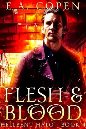 Flesh & Blood (Hellbent Halo, 4) poster