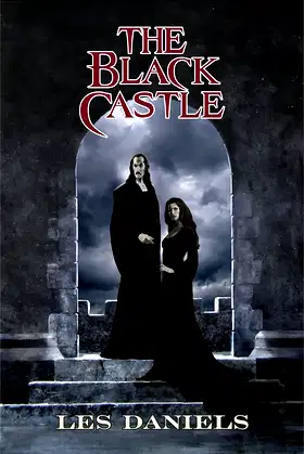The Black Castle (Don Sebastian Vampire Chronicles Book 1) poster