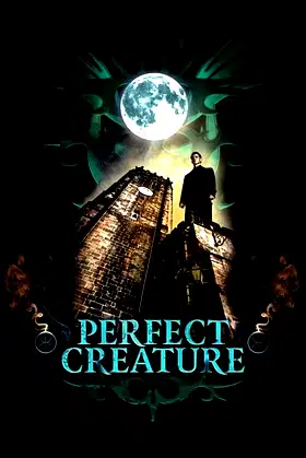 Perfect Creature poster