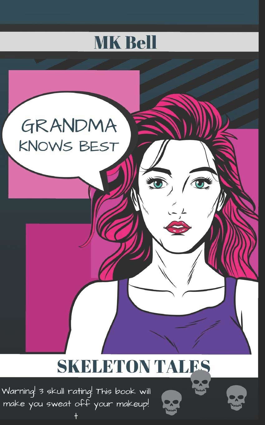 Grandma Knows Best (Skeleton Tales) poster