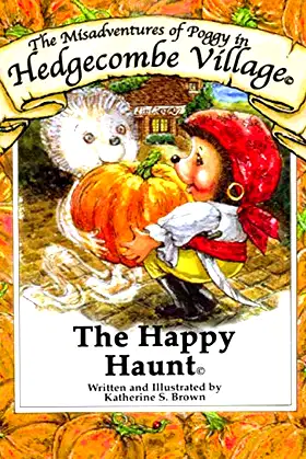 The Happy Haunt: The Misadventures of Poggy in Hedgecombe Village poster
