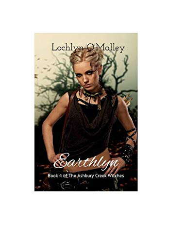 Earthlyn: Book 4 of the Ashbury Creek Witches Series: poster