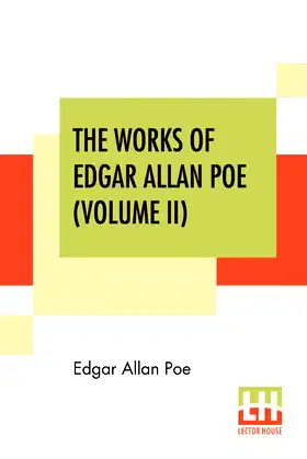 The Works Of Edgar Allan Poe (Volume II): The Raven Edition poster