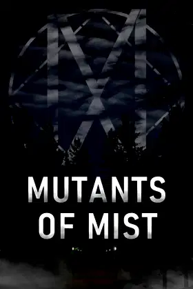 Mutants Of Mist poster