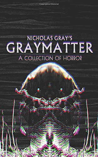 Graymatter: A Collection of Horror poster