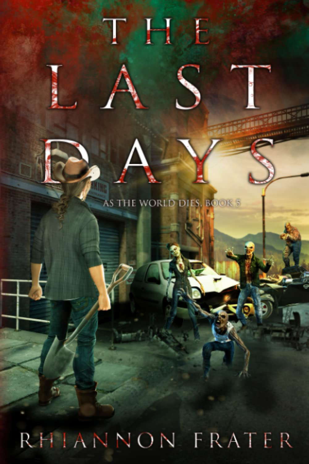 The Last Days: As The World Dies, Book 5 poster