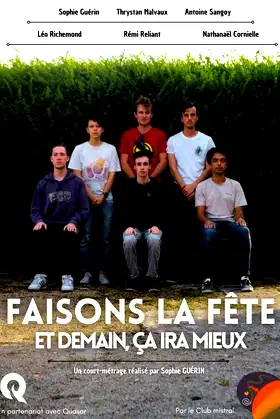 Faisons la fête et demain, ça ira mieux poster